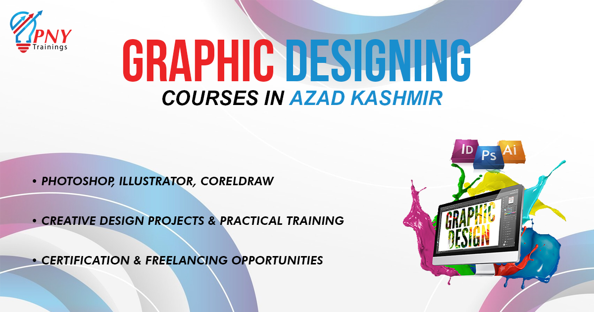 Graphic Designing Courses in Azad Kashmir